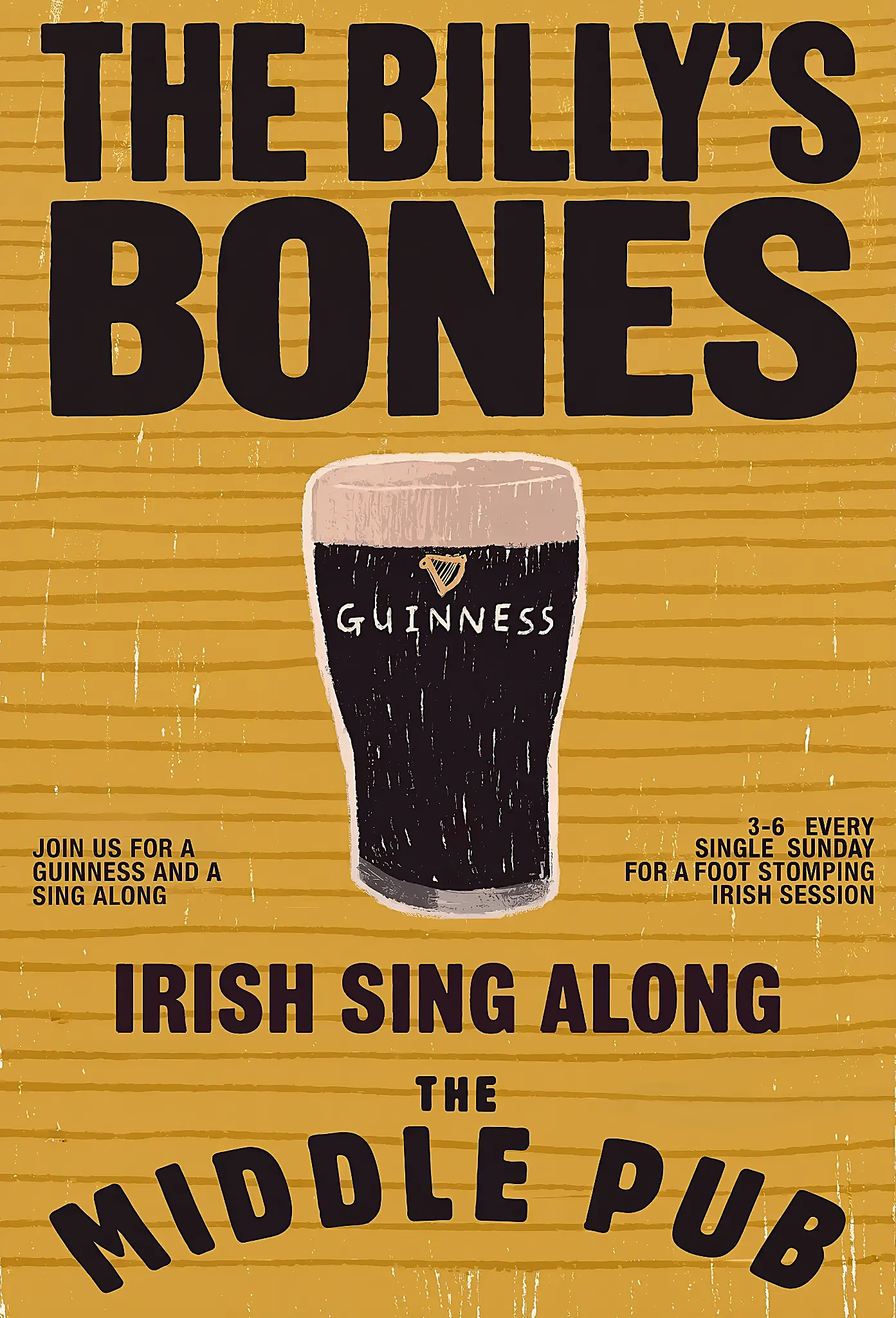 The Billy's Bones poster: a pint of Guinness on a gold striped ground, reading Irish Sing Along at The Middle Pub